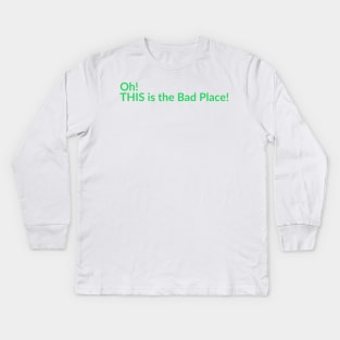 The Bad Place Kids Long Sleeve T-Shirt